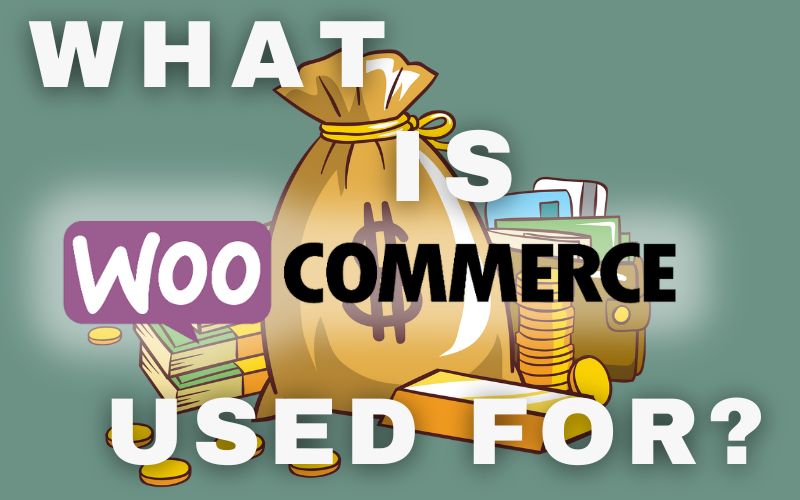 what-is-woocommerce-used-for