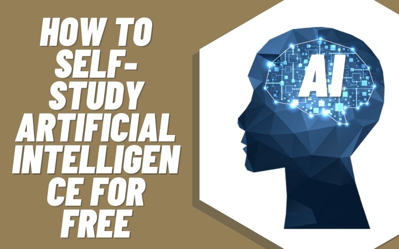 how-to-self-study-artificial-intelligence-free